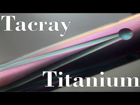 Tacray Titanium Fountain Pen